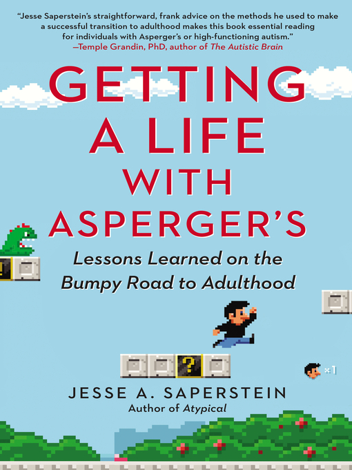 Title details for Getting a Life with Asperger's by Jesse A. Saperstein - Available